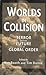 Worlds in Collision: Terror and the Future of Global Order