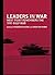 Leaders in War: West Point Remembers the 1991 Gulf War (Cass Military Studies)