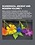 Scandinavia, Ancient and Modern; Being a History of Denmark, Sweden, and Norway: Comprehending a Description of These Countries; An Account of the Myt