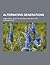 Alternating Generations; A Biological Study of Oak Galls and Gall Flies