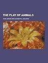 The Play of Animals