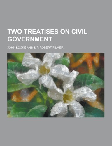 Two Treatises on Civil Government