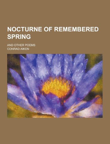 Nocturne of Remembered Spring; And Other Poems (Paperback)