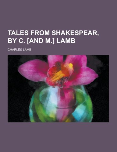 Tales from Shakespear, by C. [And M.] Lamb