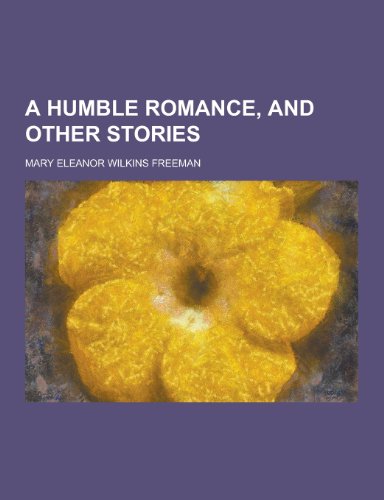 A Humble Romance, and Other Stories