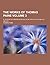 The Works of Thomas Paine; A Hero in the American Revolution. with an Account of His Life ... Volume 3