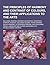 The Principles of Harmony and Contrast of Colours, and Their Applications to the Arts; Including Painting, Interior Decoration, Tapestries, Carpets, M