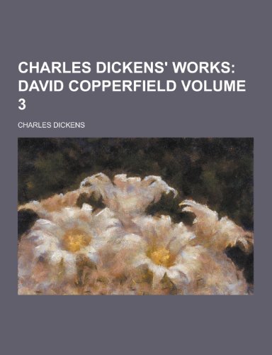 Charles Dickens' Works Volume 3 (Paperback)