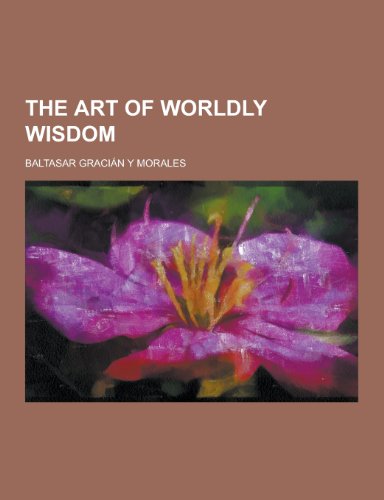 The Art of Worldly Wisdom