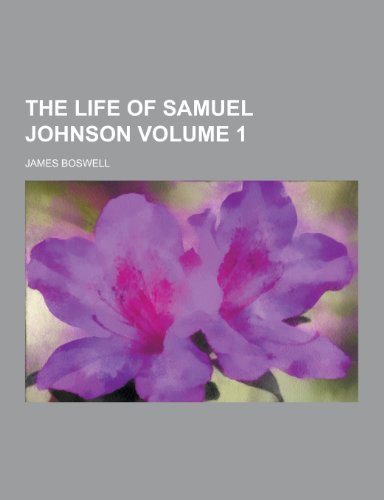 The Life of Samuel Johnson Volume 1 (Paperback)