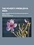 The Poverty Problem in India; Being a Dissertation on the Cau... by Prithwis Chandra Ray