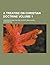 A Treatise on Christian Doctrine; Compiled from the Holy Scriptures Alone Volume 1