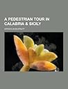 A Pedestrian Tour in Calabria & Sicily