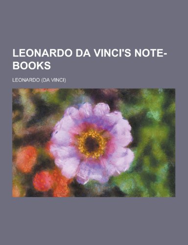 Leonardo Da Vinci's Note-Books