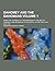 Dahomey and the Dahomans; Being the Journals of Two Missions to the King of Dahomey, and Residence at His Capital, in the Year 1849 and 1850 Volume 1