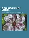 Shell Shock and Its Lessons by Grafton Elliot Smith