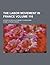 The Labor Movement in France; A Study in Revolutionary Syndicalism Volume 116