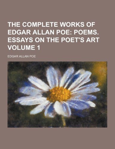The Complete Works of Edgar Allan Poe Volume 1