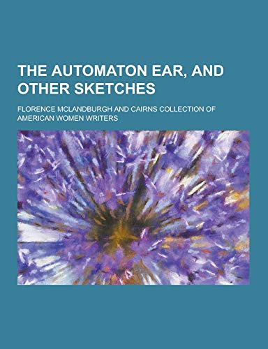 The Automaton Ear, and Other Sketches (Paperback)