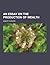 An Essay on the Production of Wealth