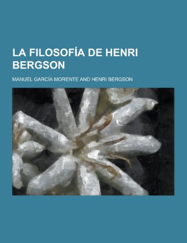 La Filosofia de Henri Bergson (Spanish Edition)