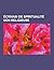 Ecrivain de Spiritualite Non Religieuse: Jiddu Krishnamurti, Arnaud Desjardins, Pierre Lassalle, Osho, Paulo Coelho, Stephen Jourdain, Satprem, Barry Long, Andrew Cohen, Klaire D. Roy, Daniel Meurois, Philippe Barbier-Saint-Hilaire