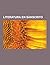 Literatura En Sanscrito: Yiotisha, Rig-Veda, Mahabharata, Vaim Nika Stra, Bhagavad-G T, Leyes de Manu, N YA- Stra, Ramayana, Vedas, Aranyaka, Brahma-Samhita, Sama-Veda, Panchatantra, Vriksha Ayurveda, Purusha-Sukta