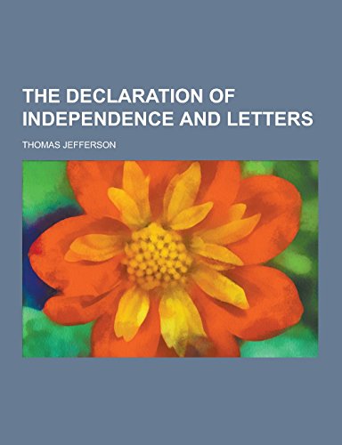 The Declaration of Independence and Letters