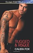 Rugged & Risque