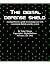 The Digital Defense Shield by Tylor Chacon