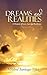 Dreams and Realities: A Memoir of Love, Loss and Resilience