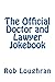 The Official Doctor and Law...