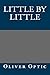 Little By Little