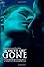Gone