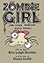Zombie Girl and Other Somew...
