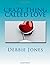 Crazy Thing Called Love: Poetry of a Broken Heart