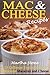Mac & Cheese Recipes: 25 Different Explorations of Delicious Macaroni and Cheese