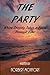 The Party: Where Tragedy Ta...