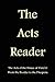 The Acts Reader: The Acts of the House of Yisra’el From the Exodus to the Diaspora (The Bible Reader Series)