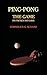 Ping-Pong: The Game, Its Tactics and Laws (Reprint)