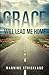 And Grace Will Lead Me Home