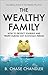 The Wealthy Family by B. Chase Chandler