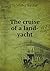The cruise of a land-yacht