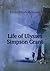 Life of Ulysses Simpson Grant