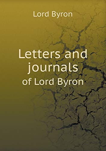 Letters and journals of Lord Byron