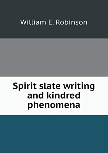Spirit slate writing and kindred phenomena (Paperback)