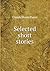 Selected short stories
