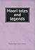 Maori tales and legends