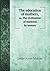 The Education of Mothers, Or, the Civilization of Mankind by Women