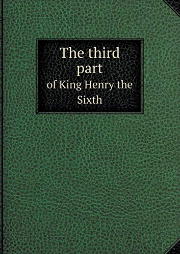 The third part of King Henry the Sixth